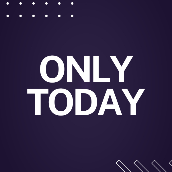 ONLY TODAY